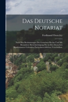 Das deutsche Notariat: Nach den Bestimmungen des gemeinen Rechts und mit besonderer Berücksichtigung der in den deutschen Bundesstaaten gelte 1017770085 Book Cover