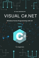 Visual C#.NET: Windows Forms Programming with C# 1708566864 Book Cover