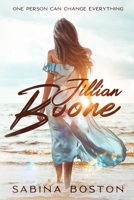 Jillian Boone: One Person Can Change Everything B09JJ9C6D9 Book Cover