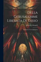 Della Gerusalemme Liberata Di Tasso: Esposizione E Considerazioni 1022864262 Book Cover