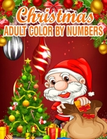 Christmas Adult Color By Numbers: 50 Color By Numbers 1708926364 Book Cover