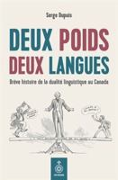 Deux poids, deux langues - Brève histoire de la dualité linguistique au Canada 289791114X Book Cover