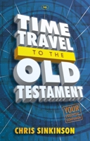 Time Travel to the Old Testament 1844749045 Book Cover