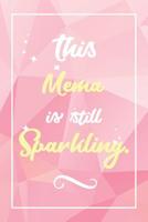 Mema Journal: Lined Journal / Notebook - Cute and Funny Personalized Mema Gift, Fun And Practical Alternative to a Card - Mema Gifts for Birthday, Mothers Day, and Other Occasions 1075234077 Book Cover