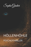 Höllenhöhle: Psychothriller (German Edition) B0GG4HRGMM Book Cover