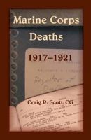 Marine Corps Deaths, 1917-1921 0788454870 Book Cover