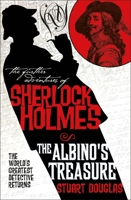 The Further Adventures of Sherlock Holmes: The Albino's Treasure 1783293128 Book Cover