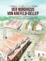 Der Nordvicus von Krefeld-Gellep: Siedlungsstrukturen, Handwerk und Alltag am niedergermanischen Limes (German Edition) 9464264799 Book Cover