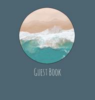 Guest Book, Guests Comments, Visitors Book, Vacation Home Guest Book, Beach House Guest Book, Comments Book, Visitor Book, Nautical Guest Book, Holiday Home, Retreat Centres, Family Holiday Guest Book 1912641100 Book Cover