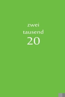 zweitausend 20: Taschenkalender 2020 A5 Gr�n 1678548642 Book Cover