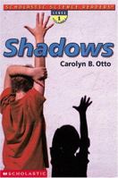 Shadows (Scholastic Science Readers) 0439295831 Book Cover