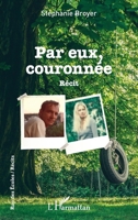 Par eux, couronnée (Rue Des Écoles) (French Edition) 2343182256 Book Cover