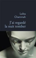 J'ai regardé la nuit tomber 223409643X Book Cover