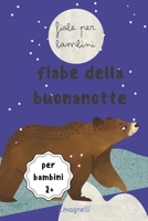fiabe della buonanotte: fiabe della buonanotte per bambini (Italian Edition) B0DRNVQV7V Book Cover