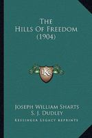 The Hills of Freedom 1022864165 Book Cover