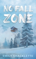 No Fall Zone B0GW748DN6 Book Cover