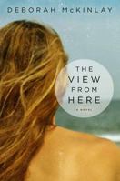 The View from Here 1616950579 Book Cover