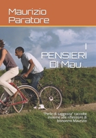 I PENSIERI DI Mau...: "Perle di saggezza" raccolte insieme alle riflessioni di bisnonno Maurizio B084DG178L Book Cover