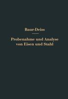 Probenahme Und Analyse Von Eisen Und Stahl: Hand- Und Hilfsbuch Fur Eisenhutten-Laboratorien 3642988547 Book Cover