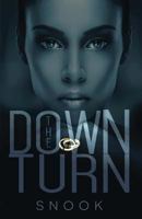 The Down Turn 0692650482 Book Cover