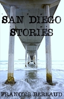 San Diego Stories B0F3CLWD2G Book Cover