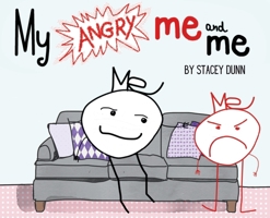 My Angry Me and Me 1967609411 Book Cover