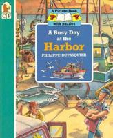 A Busy Day at the Harbor 1564028372 Book Cover