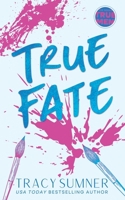 True Fate: Eine prickelnde Second-Chance-Kleinstadtromanze im ’90er-Retro-Stil (True Men -- GERMAN) (German Edition) B0GYJCFSKF Book Cover