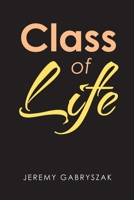 Class of Life 1669812618 Book Cover
