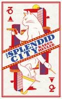 The Splendid City 0857669850 Book Cover