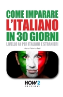 COME IMPARARE L’ITALIANO IN 30 GIORNI 8893055880 Book Cover