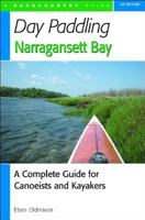 Day Paddling Narragansett Bay: A Complete Guide for Canoeists and Kayakers 0881506060 Book Cover