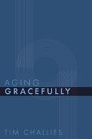 Aging Gracefully 1941114423 Book Cover