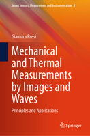 Mechanical and Thermal Measurements by Images and Waves: Principles and Applications (Smart Sensors, Measurement and Instrumentation, 51) 3032034639 Book Cover