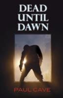 Dead Until Dawn 1908098872 Book Cover