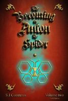 The Becoming of Anton the Spider - Volume Two (Gold Edition): The Contrarian Chronicles - Book One - Volume Two 1790824532 Book Cover