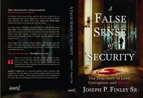 A False Sense of Security: The True Story of Love, Corruption & Murder B0F89DQW7L Book Cover
