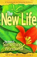 The New Life: The Start of Something Wonderful 093802003X Book Cover