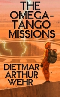 The Omega-Tango Missions: A Battle For Mars novel B0C6BT8V1C Book Cover