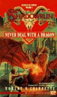 Never Deal with a Dragon (Shadowrun: Secrets of Power, Book 1) 0451450787 Book Cover