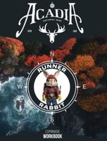 Acadia Companion Workbook: Runner Rabbit Character Adventure Series 1966597142 Book Cover