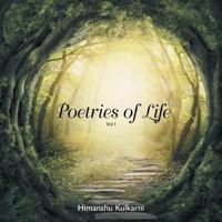 Poetries of Life: Vol I 1482859386 Book Cover