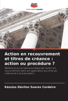 Action en recouvrement et titres de créance: action ou procédure ? 6209035612 Book Cover