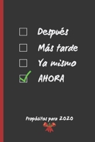 AHORA: PROPÓSITOS PARA ESTE AÑO | OBJETIVOS PARA CUMPLIR: DEJAR DE FUMAR, PERDER PESO, HACER DIETA, FORMARSE, AHORRAR...  | REGALO CREATIVO Y ORIGINAL PARA NAVIDAD O AÑO NUEVO. (Spanish Edition) 1675203555 Book Cover