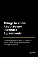 Things to Know About Power Purchase Agreements B0C2SCMR8K Book Cover