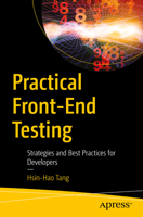 Practical Front-End Testing: Strategies and Best Practices for Developers B0DYHPZZWR Book Cover