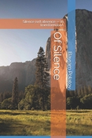 Of Silence: Silence isn’t absence — it’s transformation. B0F8H6N7V8 Book Cover