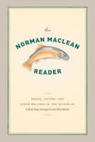 The Norman Maclean Reader 0226500276 Book Cover