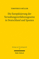 Die Europaisierung Der Verwaltungsverfahrensgesetze in Deutschland Und Spanien 3161582918 Book Cover