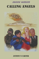 Shadow Warrior: Calling Angels B0FRNQCK2G Book Cover